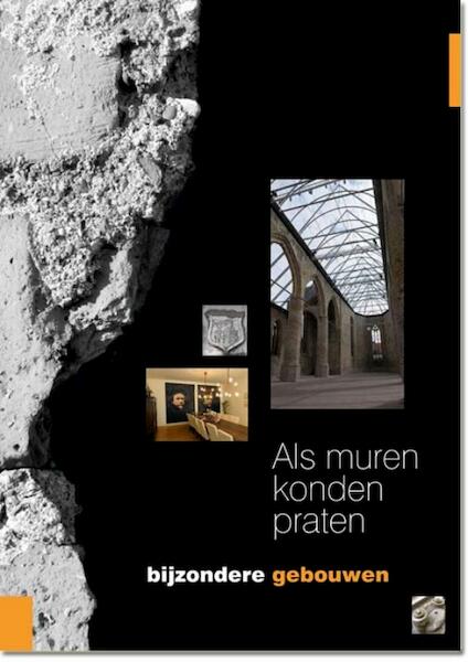 Als muren konden praten - (ISBN 9789077948477)