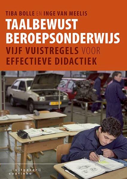 Taalbewust beroepsonderwijs - Tiba Bolle, Inge van Meelis (ISBN 9789046903742)