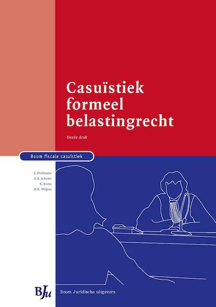 Casuïstiek formeel belastingrecht - Eric Poelmann, K. Bozia, E.E. Schotte, M.B. Weijers (ISBN 9789462743304)