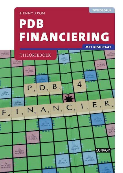 Pdb financiering met resultaat theorieboek 2e druk - Henny Krom (ISBN 9789463170345)