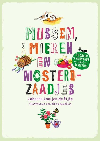 Mussen, mieren en mosterdzaadjes (set van 3 ex) - Johanna Looijen de Rijke (ISBN 9789085433224)