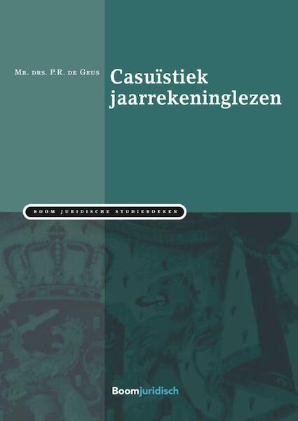 Casuïstiek jaarrekeninglezen - P.R. de Geus (ISBN 9789462902657)