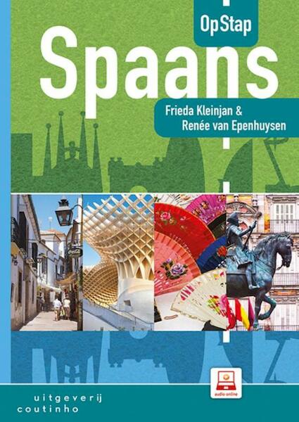 opSTAP Spaans - Frieda Kleinjan, Renée van Epenhuysen (ISBN 9789046905449)