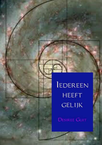 Iedereen heeft gelijk - Desiree Guit (ISBN 9789402162639)