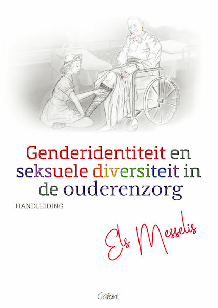 Genderidentiteit en seksuele diversiteit in de ouderenzorg - Els Messelis (ISBN 9789044136036)