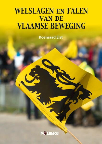 Welslagen en Falen van de Vlaamse Beweging - Koenraad Elst (ISBN 9789493005075)