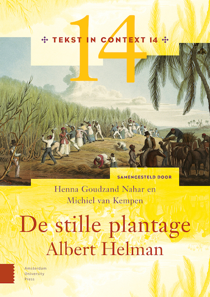 De stille plantage - Henna Goudzand Nahar, Winston Leeflang (ISBN 9789048540037)