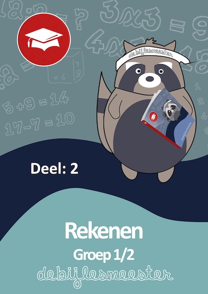 Oefenboek Groep 1-2 Rekenen - Deel 2 - De Bijlesmeester (ISBN 9789492956668)