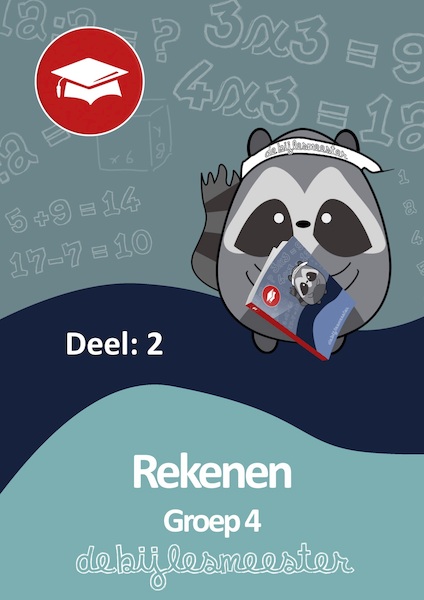 Oefenboek Groep 4 Rekenen - Deel 2 - De Bijlesmeester (ISBN 9789492956705)