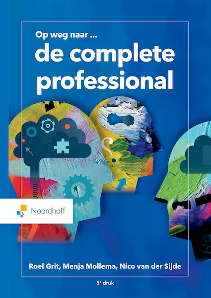 De complete professional (e-book) - Roel Grit, Menja Mollema, Nico van der Sijde (ISBN 9789001749774)