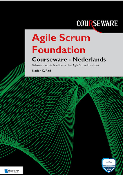 Agile Scrum Foundation Courseware – Nederlands - Nader K. Rad (ISBN 9789401807968)