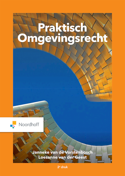 Praktisch Omgevingsrecht (e-book) - Janneke Vorstenbosch, Loesanne van der Geest (ISBN 9789001295134)