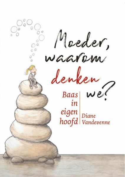 Moeder, waarom denken we? - Diane Vandevenne (ISBN 9789082329445)