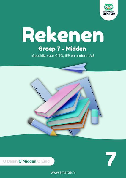 Rekenen groep 7 - midden - Geschikt voor CITO, IEP en andere LVS - (ISBN 9789492550880)