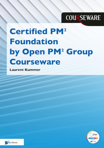 Certified PM2 Foundation by PM2 GROUP Courseware - Laurent Kummer (ISBN 9789401809023)