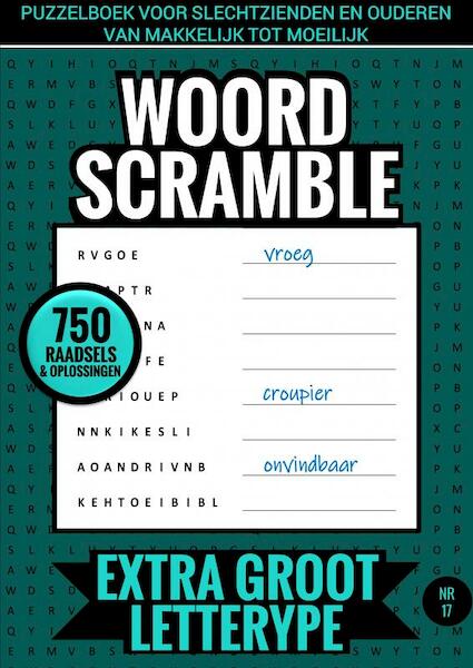 Puzzelboek voor Slechtzienden en Ouderen, van Makkelijk tot Moeilijk - Woord Scramble - Extra Groot Lettertype - Nr. 17 - Puzzelboeken & Meer (ISBN 9789464659351)