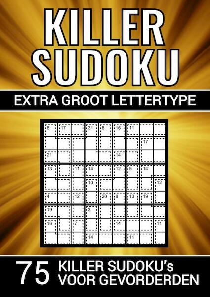 Killer Sudoku - Extra Groot Lettertype - 75 Puzzels voor Gevorderden - Puzzelboeken & Meer (ISBN 9789464802269)