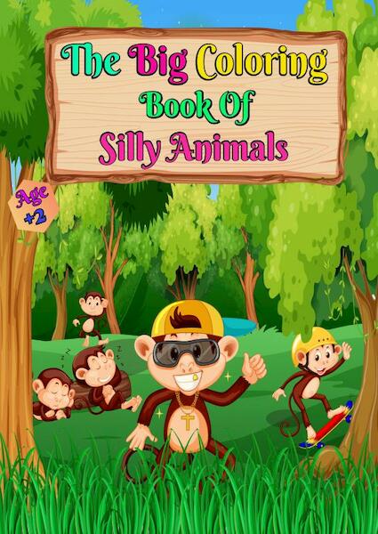 The Big Coloring Book of Silly Animals - Hugo Elena (ISBN 9789403697284)