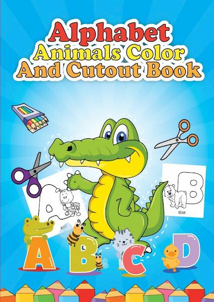 Alphabet dieren Color and cutout - Hugo Elena (ISBN 9789403697161)