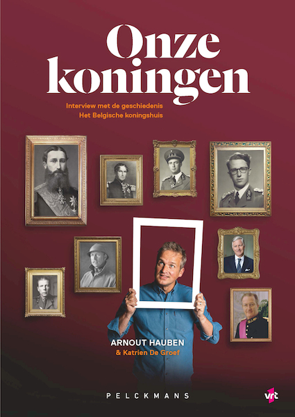 Onze koningen - Arnout Hauben, Katrien de Groef (ISBN 9789463378109)
