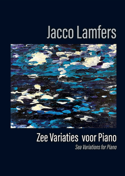 Zee Variaties voor Piano - Jacco Lamfers (ISBN 9789079735495)