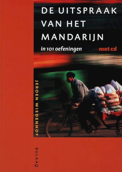 Uitspraak van het Mandarijn in 101 oefeningen - Jeroen Wiedenhof (ISBN 9789054601388)