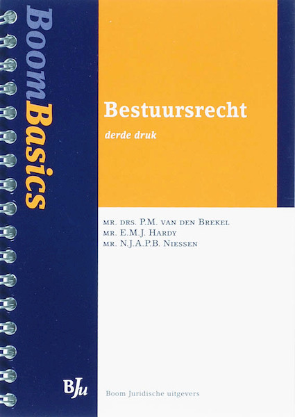 Boom Basics Bestuursrecht - P.M. van den Brekel, N.J.A.P.B. Niessen, E.M.J. Hardy (ISBN 9789054545255)