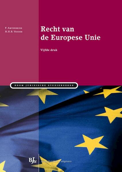 Recht van de Europese Unie - Fabian Ambtenbrink, Hans Vedder (ISBN 9789460947841)