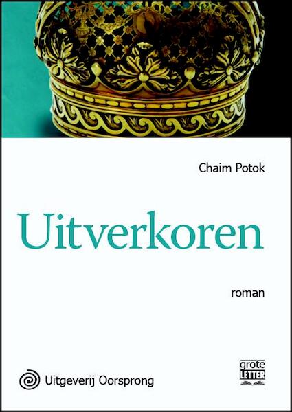 Uitverkoren - grote letter uitgave - Chaim Potok (ISBN 9789461011848)