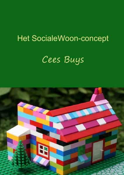 Het SocialeWoon-concept - Cees Buys (ISBN 9789463189170)
