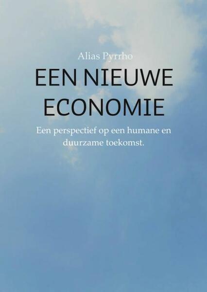 Een nieuwe economie - Alias Pyrrho (ISBN 9789402170726)