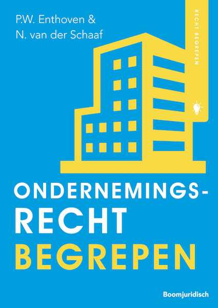 Ondernemingsrecht begrepen - Peter Enthoven, Nynke van der Schaaf (ISBN 9789462907263)