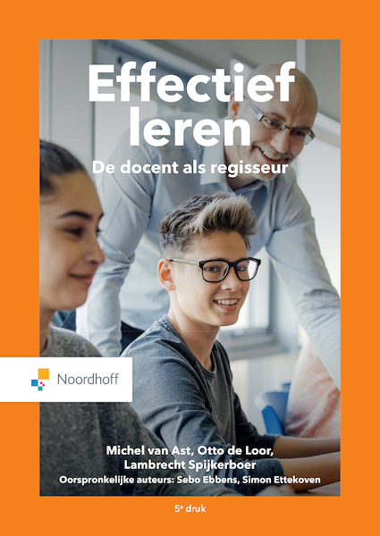 Effectief leren (e-book) - Sebo Ebbens, Simon Ettekoven, Michel van Ast, Lambrecht Spijkerboer, Otto de Loor (ISBN 9789001896539)