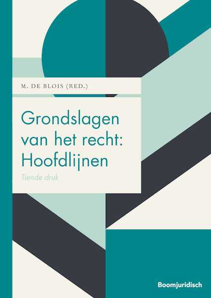 Grondslagen van het recht 1: Hoofdlijnen - (ISBN 9789462907621)