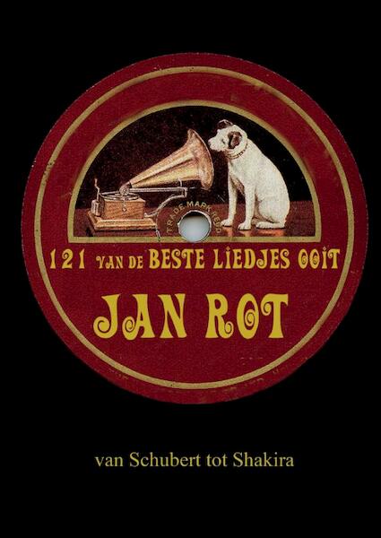 121 van de beste liedjes ooit - Jan Rot (ISBN 9789081056441)