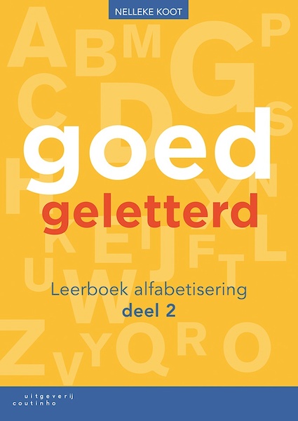 Goedgeletterd - leerboek alfabetisering - deel 2 - Nelleke Koot (ISBN 9789046907870)