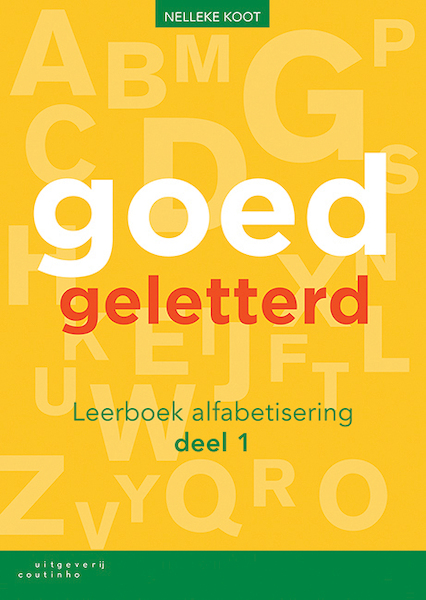 Goedgeletterd - leerboek alfabetisering - deel 1 - Nelleke Koot (ISBN 9789046907481)