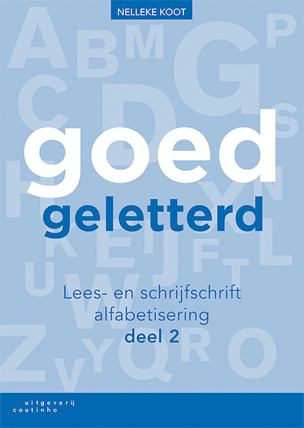 Goedgeletterd - lees- en schrijfschrift alfabetisering - deel 2 - Nelleke Koot (ISBN 9789046907863)