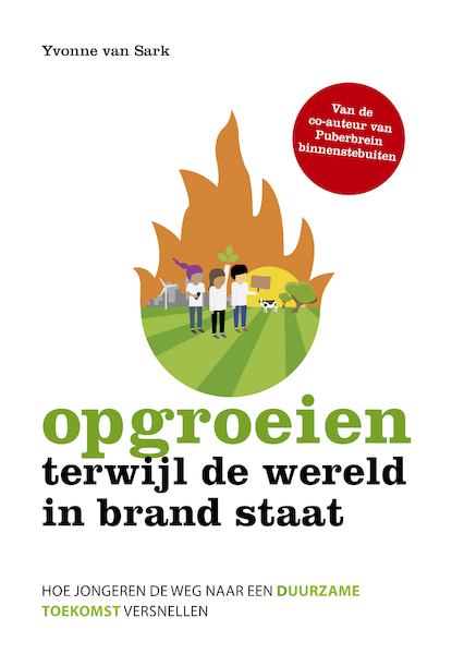 Opgroeien terwijl de wereld in brand staat - Yvonne van Sark (ISBN 9789021584096)