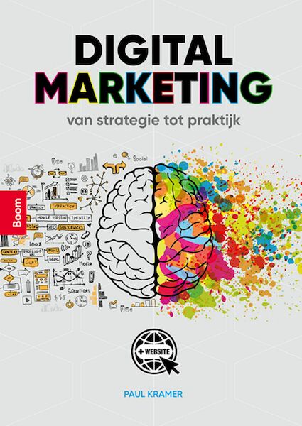 Digital Marketing, van strategie tot praktijk - Paul Kramer (ISBN 9789024441556)