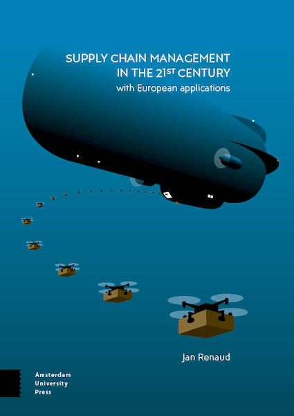 Supply Chain Management in the 21st Century - Jan Renaud (ISBN 9789463729871)