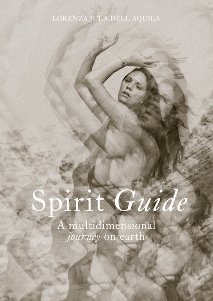 Spirit Guide - Zara Jula Dell'Aquila (ISBN 9789090364094)