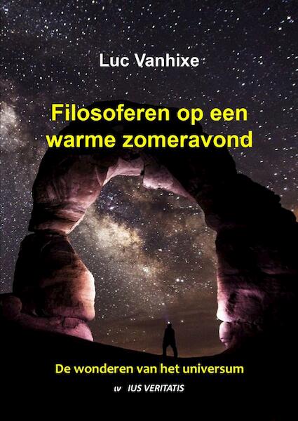 Filosoferen op een warme zomeravond - Luc Vanhixe (ISBN 9789403687148)