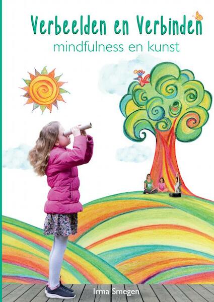 Verbeelden en Verbinden: Mindfulness en Kunst - Irma Smegen (ISBN 9789464851304)