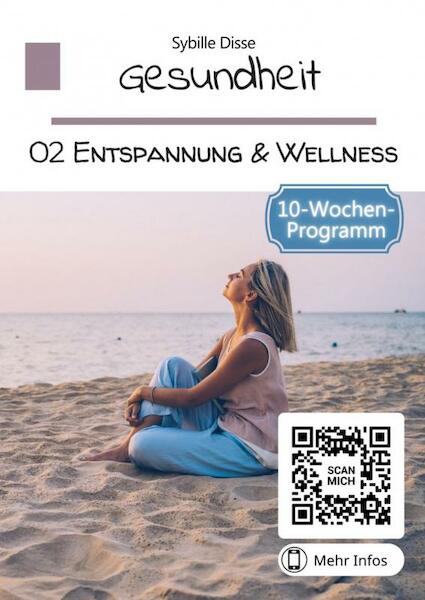 Gesundheit Band 02: Entspannung und Wellness - Sybille Disse (ISBN 9789403696102)