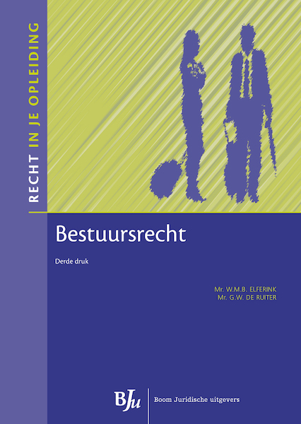 Bestuursrecht - G.W. de Ruiter, W.M.B. Elferink (ISBN 9789462743137)