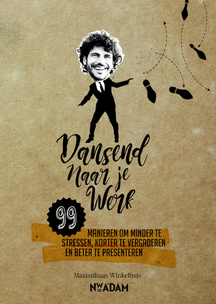 Dansend naar je werk - Maximiliaan Winkelhuis (ISBN 9789046824030)