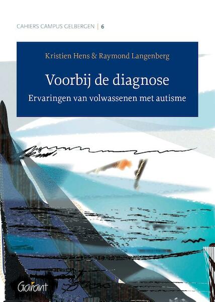 Voorbij de diagnose - Kristien Hens, Raymond Langenberg (ISBN 9789044135602)