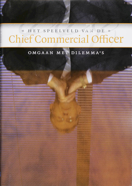 Het speelveld van de Chief Commercial Officer - (ISBN 9789072194848)