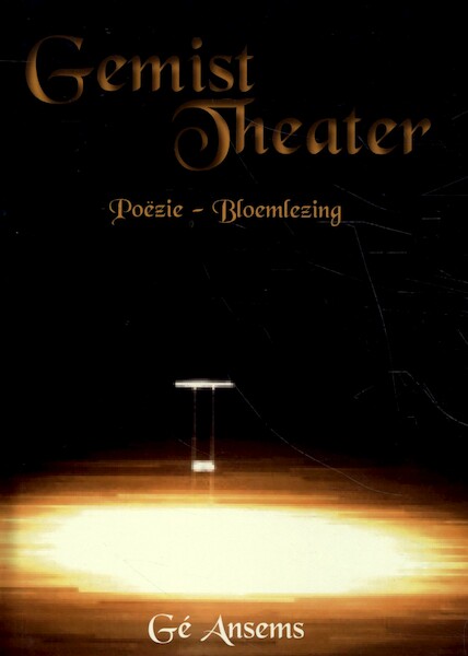 Gemist theater - Gé Ansems (ISBN 9789078437888)